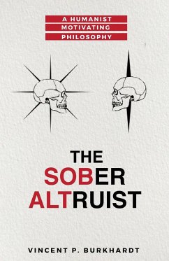The Sober Altruist - Burkhardt, Vincent P