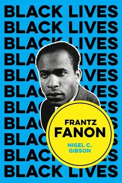 Frantz Fanon - Gibson, Nigel C.
