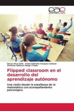 Flipped classroom en el desarrollo del aprendizaje autónomo - Alva Celis, Oscar;Vasquez Salazar, Anasi Gabriela;Murga Tirado, Christian Edinson