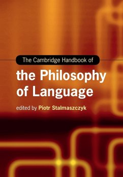 The Cambridge Handbook of the Philosophy of Language