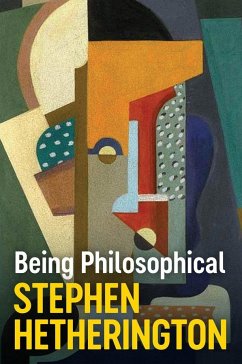Being Philosophical - Hetherington, Stephen