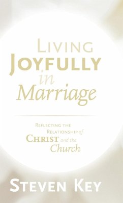 Living Joyfully in Marriage - Key, Steven