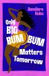 Only Big Bumbum Matters Tomorrow - Bild 1