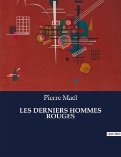 LES DERNIERS HOMMES ROUGES - Maël, Pierre