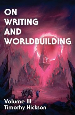 On Writing and Worldbuilding - Hickson, Timothy