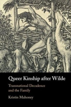 Queer Kinship after Wilde - Mahoney, Kristin (Michigan State University)