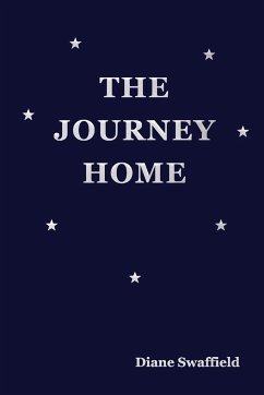 THE JOURNEY HOME - Swaffield, Diane