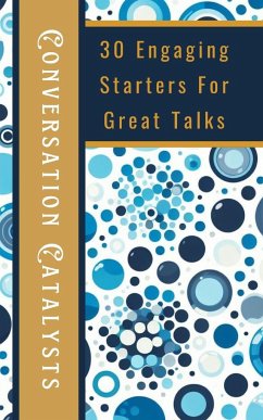 Conversation Catalysts 30 Engaging Starters For Great Talks - Yahu, Yesa