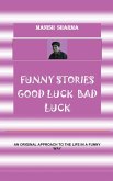 Funny Stories Good Luck Bad Luck