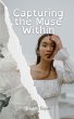 Capturing the Muse Within - Bild 1