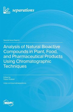 Analysis of Natural Bioactive Compounds in Plant, Food, and Pharmaceutical Products Using Chromatographic Techniques