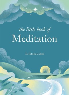 The Little Book of Meditation - Collard, Patrizia