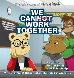We Cannot Work Together - Tucker, Sarah Beliza