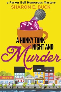 A Honky Tonk Night and Murder - Buck, Sharon E.