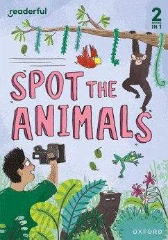 Readerful Rise: Oxford Reading Level 4: Spot the Animals - Ganeri, Anita; Shipton, Paul