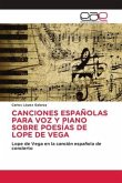 CANCIONES ESPAÑOLAS PARA VOZ Y PIANO SOBRE POESÍAS DE LOPE DE VEGA