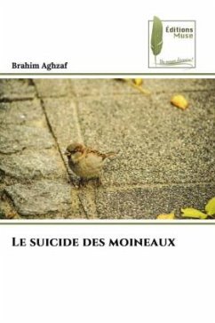 Le suicide des moineaux - Aghzaf, Brahim