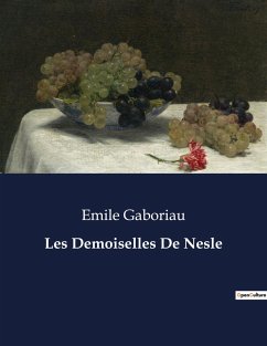 Les Demoiselles De Nesle - Gaboriau, Emile