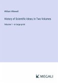 History of Scientific Ideas; In Two Volumes