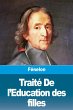 Traité De l'Education des filles - Bild 1