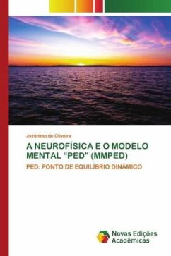 A NEUROFÍSICA E O MODELO MENTAL ¿PED¿ (MMPED) - de Oliveira, Jerônimo