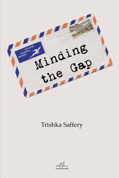 Minding the Gap - Saffery, Trishka