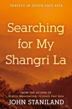 Searching for My Shangri La - Staniland, John