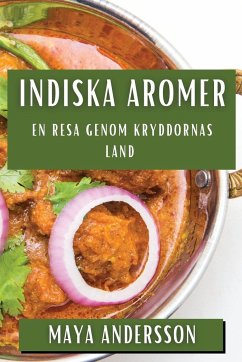 Indiska Aromer - Andersson, Maya