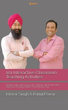 101 Interactive Classroom Teaching Activities - Singh, Ishwar; Pawar, Rahul