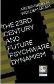 The 23rd Century and Future Psychware Dynamism