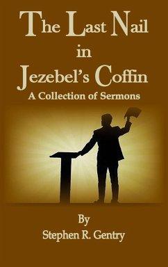 The Last Nail in Jezebel's Coffin - Gentry, Stephen R.