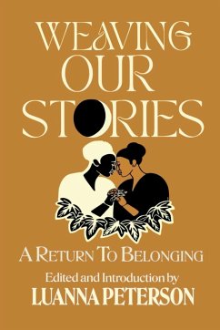 Weaving Our Stories - Peterson, Luanna