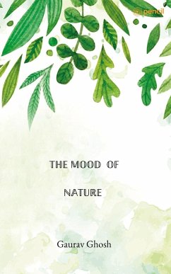 THE MOOD OF NATURE - Ghosh, Gaurav