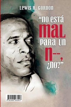 Nada Mal Para Um N-?, Nao? / ?no Esta Mal Para Un N-, No? - Lewis, Gordon R.