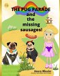 The Pug Parade and the Missing Sausages - Bild 1