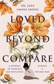 Loved Beyond Compare