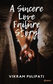 A Sincere Love Failure Story