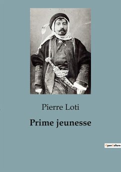 Prime jeunesse - Loti, Pierre