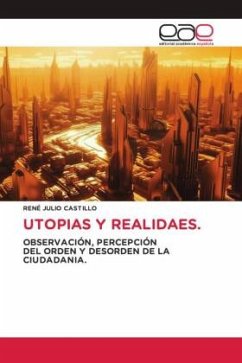 UTOPIAS Y REALIDAES. - Julio Castillo, Rene