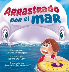 Arrastrado Por el Mar - Flanagan, Leslee; Sepulveda