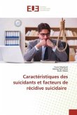 Caractéristiques des suicidants et facteurs de récidive suicidaire