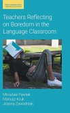 Teachers Reflecting on Boredom in the Language Classroom