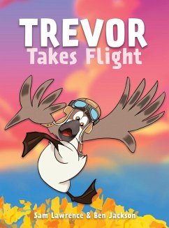 Trevor Takes Flight - Lawrence, Sam; Jackson, Ben