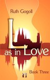 L as in Love (Book Three)