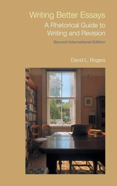 Writing Better Essays - Rogers, David L