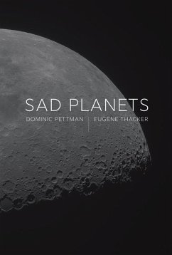 Sad Planets - Pettman, Dominic;Thacker, Eugene