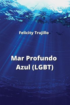 Mar Profundo Azul (LGBT) - Trujillo, Felicity