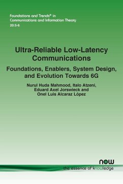 Ultra-Reliable Low-Latency Communications - Mahmood, Nurul Huda; Atzeni, Italo; Jorswieck, Eduard Axel