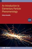 An Introduction to Elementary Particle Phenomenology (Second Edition) An Introduction to Elementary Particle Phenomenology (Second Edition)