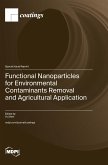 Functional Nanoparticles for Environmental Contaminants Removal and Agricultural Application